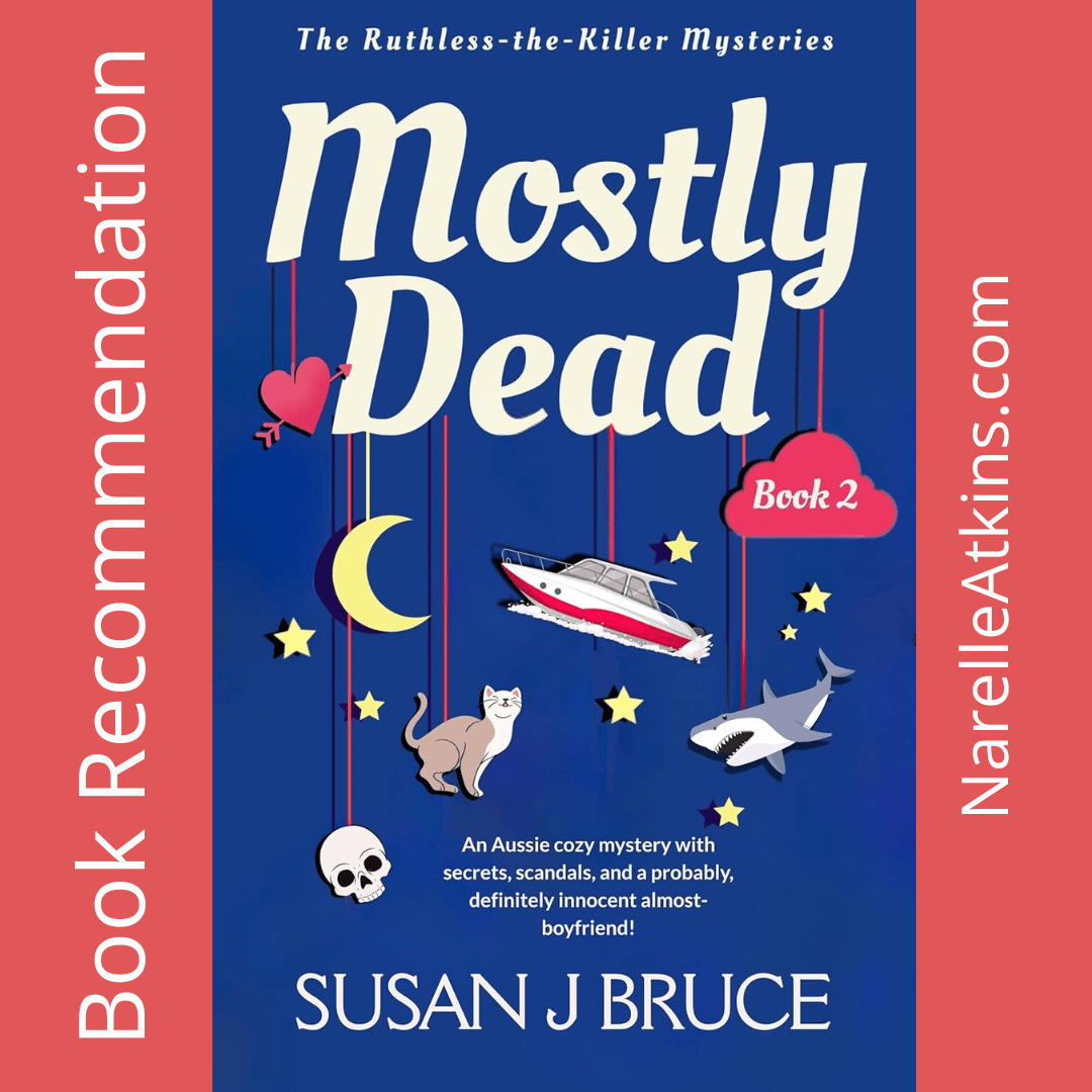 Book Recommendation - Mostly Dead by Susan J Bruce